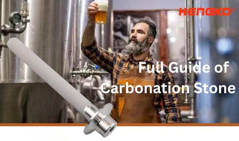 Full Guide of Carbonation Stone You Should