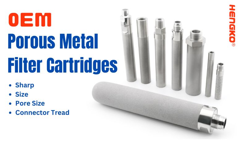 OEM Porous Metal  Filter Cartridges By HENGKO