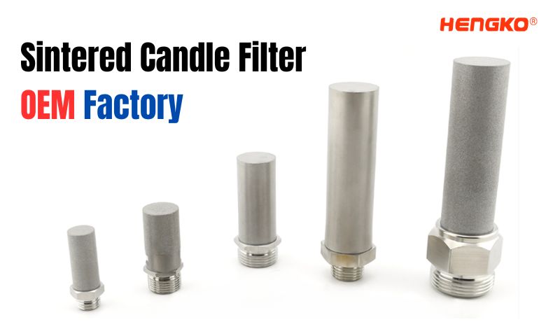 Sintered Candle Filter OEM Factory